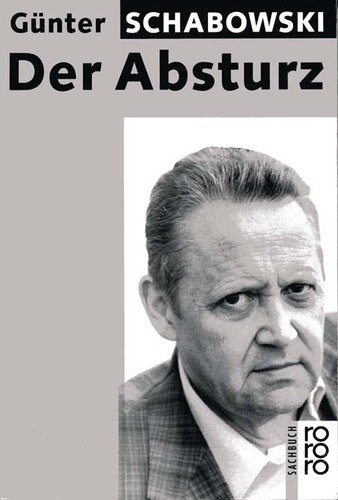 Schabowski, Günter - Der Absturz