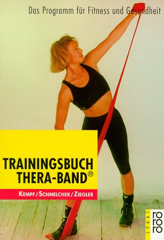 - Trainingsbuch Thera-Band®: Das Programm für Fitness und Gesundheit