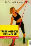  - Rückentraining mit dem Thera-Band®: Fit und gesund mit Kleingeräten