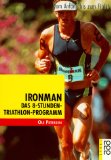  - Going Long - Triathlontraining für die Langdistanz