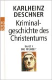 - Das Kreuz mit der Kirche: Eine Sexualgeschichte des Christentums