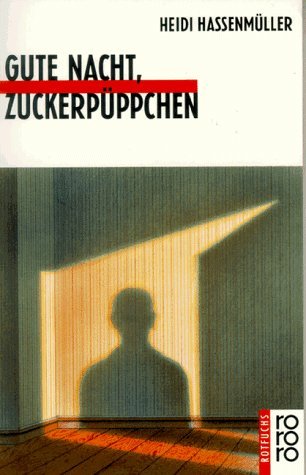 - Gute Nacht, Zuckerpüppchen