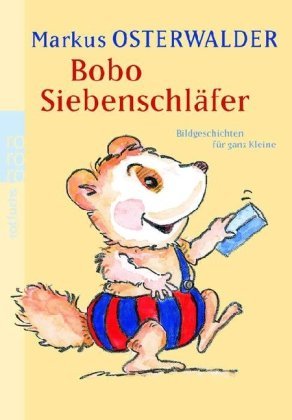  - Bobo Siebenschläfer: Bildgeschichten für ganz Kleine