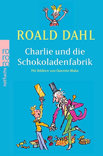 - Charlie und die Schokoladenfabrik