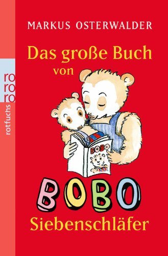 - Das große Buch von Bobo Siebenschläfer: Bildgeschichten für ganz Kleine