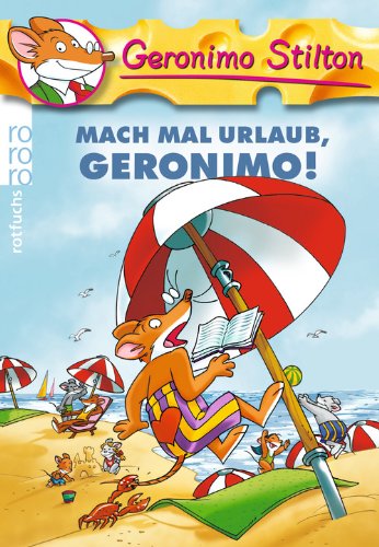  - Mach mal Urlaub, Geronimo!