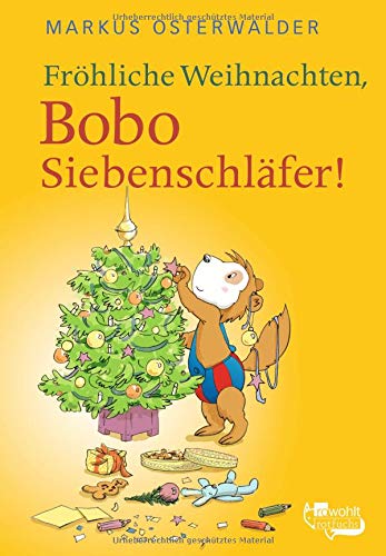  - Fröhliche Weihnachten, Bobo Siebenschläfer!: Bildgeschichten für ganz Kleine (Bobo Siebenschläfers neueste Abenteuer, Band 4)