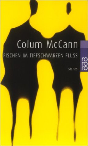 - Fischen im tiefschwarzen Fluß