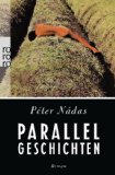  - Péter Nádas lesen: Bilder und Texte zu den Parallelgeschichten