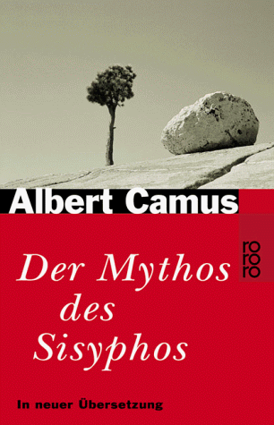 Camus, Albert - Der Mythos des Sisyphos