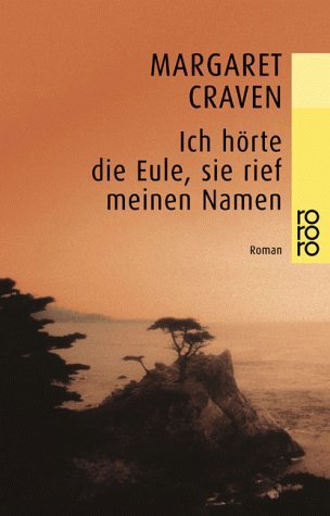 - Ich hörte die Eule, sie rief meinen Namen