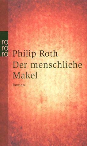 Roth, Philip - Der menschliche Makel