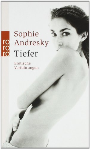 - Tiefer: Erotische Verführungen
