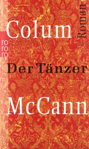 - Der Tänzer. Roman um den Ballettänzer Rudolf Nurejew.