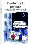 - Das dicke Rattelschneck Buch.