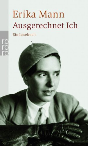 - Ausgerechnet Ich: Ein Lesebuch