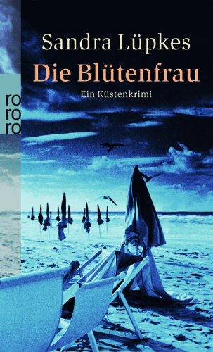 - Die Blütenfrau: Ein Küstenkrimi