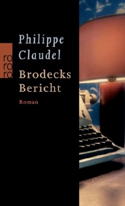  - Brodecks Bericht