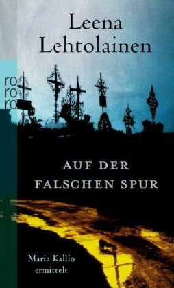  - Auf der falschen Spur: Maria Kallios neunter Fall