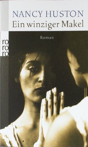 - Ein winziger Makel. Roman