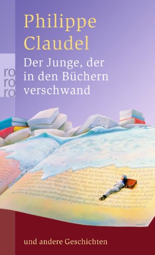 - Der Junge, der in den Büchern verschwand: und andere Geschichten