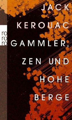 - Gammler, Zen und hohe Berge
