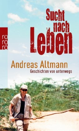 - Sucht nach Leben: Geschichten von unterwegs