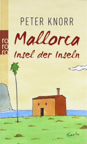  - Mallorca: Insel der Inseln