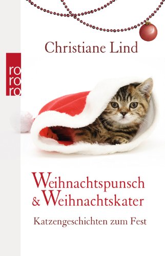  - Weihnachtspunsch und Weihnachtskater: Katzengeschichten zum Fest