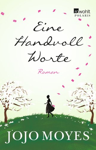 Moyes, Jojo - Eine Handvoll Worte