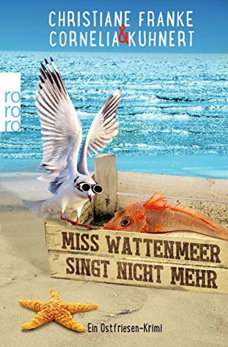 - Miss Wattenmeer singt nicht mehr: Ein Ostfriesen-Krimi (Henner, Rudi und Rosa, Band 3)