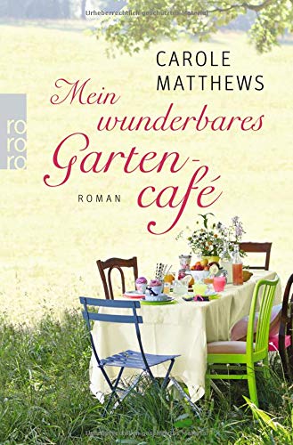  - Mein wunderbares Gartencafé