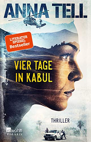  - Vier Tage in Kabul (Die Unterhändlerin, Band 1)
