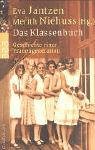  - Das Klassenbuch: Geschichte einer Frauengeneration