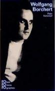 - Borchert, Wolfgang: In Selbstzeugnissen und Bilddokumenten