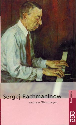- Rowohlts Monographien, Nr. 1490: Sergej Rachmaninow