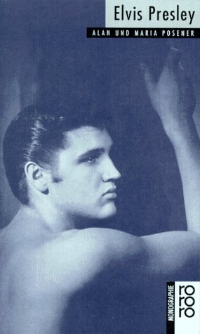 - Elvis Presley: Mit Selbstzeugnissen und Bilddokumenten
