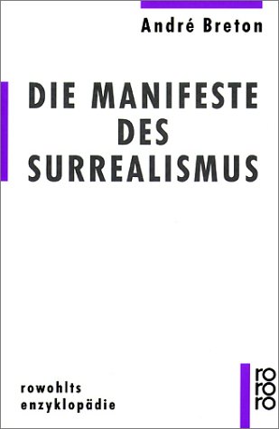 Breton, André - Die Manifeste des Surrealismus