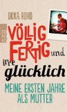  - Mein Jahr als Säugetier: Das ehrliche Stillbuch