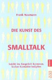  - Die Kunst der Sympathie: Die selbstbewusste Art, sich beliebt zu machen