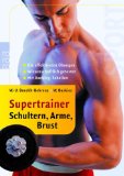  - Supertrainer Rücken: Die effektivsten Übungen. Schonende Programme. Wissenschaftlich getestet