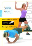  - Supertrainer Rücken: Die effektivsten Übungen. Schonende Programme. Wissenschaftlich getestet