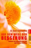  - Wieder gesund werden: Eine Anleitung zur Aktivierung der Selbstheilungskräfte für Krebspatienten und ihre Angehörigen. Mit CD. Übungen zur Entspannung und Visualisierung nach der Simonton-Methode