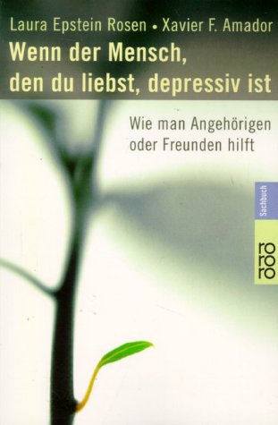 - Wenn der Mensch, den du liebst, depressiv ist: Wie man Angehörigen oder Freunden hilft