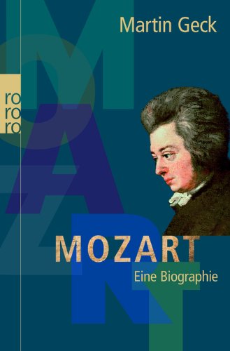  - Mozart: Eine Biographie