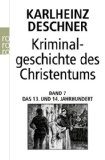 - Kriminalgeschichte des Christentums: Band 9: Mitte des 16. bis Anfang des 18. Jahrhunderts. Vom Völkermord in der Neuen Welt bis zum Beginn der Aufklärung