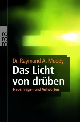  - Das Licht von drüben: Neue Fragen und Antworten