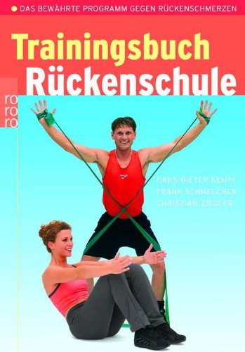 - Trainingsbuch Rückenschule: Das bewährte Programm gegen Rückenschmerzen