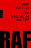  - Tödlicher Irrtum: Die Geschichte der RAF