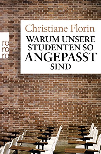  - Warum unsere Studenten so angepasst sind